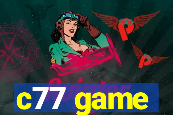 c77 game